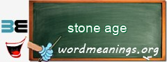 WordMeaning blackboard for stone age